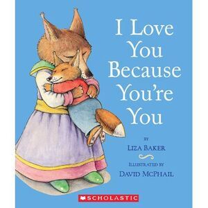 I Love You Because You're You -- Liza Baker